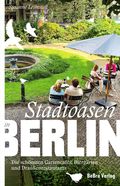 Stadtoasen in Berlin Cover des Buches Stadtoasen in Berlin (ISBN: 9783814802688)