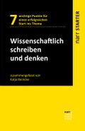 Wissenschaftlich schreiben und denken Cover des Buches Wissenschaftlich schreiben und denken (ISBN: 9783823383314)