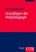 Grundlagen der Heilpädagogik Cover des Buches Grundlagen der Heilpädagogik (ISBN: 9783825226312)