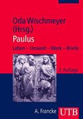 Paulus: Leben - Umwelt - Werk - Briefe Cover des Buches Paulus: Leben - Umwelt - Werk - Briefe (ISBN: 9783825236014)