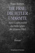 Die Frau, die Hitler umarmte Cover des Buches Die Frau, die Hitler umarmte (ISBN: 9783826086731)