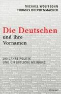 Die Deutschen und ihre Vornamen Cover des Buches Die Deutschen und ihre Vornamen (ISBN: 9783828450189)