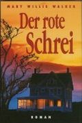 Der rote Schrei Cover des Buches Der rote Schrei (ISBN: 9783442436545)