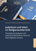 Judentum und Islam im Religionsunterricht: Theoretische Analysen und empirische Befunde im Horizont interreligiösen Lernens Cover des Buches Judentum und Islam im Religionsunterricht: Theoretische Analysen und empirische Befunde im Horizont interreligiösen Lernens (ISBN: 9783830941934)