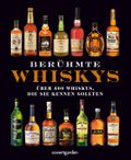 Berühmte Whiskys Cover des Buches Berühmte Whiskys (ISBN: 9783831091133)