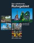 Das unbekannte Ruhrgebiet Cover des Buches Das unbekannte Ruhrgebiet (ISBN: 9783831905010)