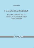 Der erste Schritt zur Knechtschaft. Friedrich August Hayeks Kritik der sozialen Gerechtigkeit als Schlüssel zu seinem Gesamtwerk Cover des Buches Der erste Schritt zur Knechtschaft. Friedrich August Hayeks Kritik der sozialen Gerechtigkeit als Schlüssel zu seinem Gesamtwerk (ISBN: 9783832532765)