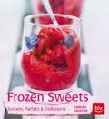 Frozen Sweets. Köstliche Eisdesserts Cover des Buches Frozen Sweets. Köstliche Eisdesserts (ISBN: null)
