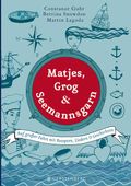 Matjes, Grog & Seemannsgarn Cover des Buches Matjes, Grog & Seemannsgarn (ISBN: 9783836927529)