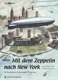Mit dem Zeppelin nach New York Cover des Buches Mit dem Zeppelin nach New York (ISBN: 9783836958844)