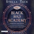 Black Bird Academy - Fürchte das Licht Cover des Buches Black Bird Academy - Fürchte das Licht (ISBN: 9783837167146)