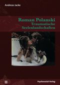 Roman Polanski – Traumatische Seelenlandschaften Cover des Buches Roman Polanski – Traumatische Seelenlandschaften (ISBN: 9783837920376)