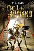 Drei Engel für Armand: Roman Cover des Buches Drei Engel für Armand: Roman (ISBN: 9783838723914)