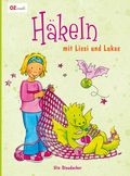 Häkeln mit Lissi und Lukas Cover des Buches Häkeln mit Lissi und Lukas (ISBN: 9783838831718)