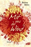 Mit uns der Wind Cover des Buches Mit uns der Wind (ISBN: 9783839001608)