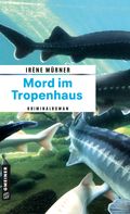 Mord im Tropenhaus Cover des Buches Mord im Tropenhaus (ISBN: 9783839206317)