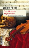 Das Mozart-Mysterium Cover des Buches Das Mozart-Mysterium (ISBN: 9783839212998)