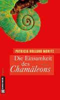 Die Einsamkeit des Chamäleons Cover des Buches Die Einsamkeit des Chamäleons (ISBN: 9783839214879)