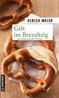 Gift im Brezelteig Cover des Buches Gift im Brezelteig (ISBN: 9783839217726)