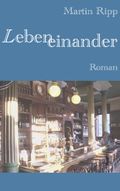 Lebeneinander Cover des Buches Lebeneinander (ISBN: 9783842368330)