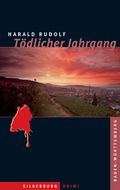 Tödlicher Jahrgang Cover des Buches Tödlicher Jahrgang (ISBN: 9783842513518)