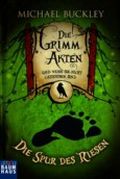 Die Grimm Akten - Die Spur des Riesen Cover des Buches Die Grimm Akten - Die Spur des Riesen (ISBN: 9783843200103)