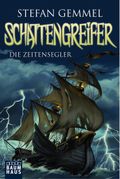 Schattengreifer - Die Zeitensegler Cover des Buches Schattengreifer - Die Zeitensegler (ISBN: 9783843200271)