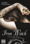 Iron Witch - Das Mädchen mit den magischen Tattoos Cover des Buches Iron Witch - Das Mädchen mit den magischen Tattoos (ISBN: 9783843201193)