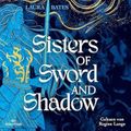 Sisters of Sword and Shadow 1: Sisters of Sword and Shadow Cover des Buches Sisters of Sword and Shadow 1: Sisters of Sword and Shadow (ISBN: 9783844940640)