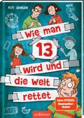 Wie man 13 wird und die Welt rettet (Wie man 13 wird 3) Cover des Buches Wie man 13 wird und die Welt rettet (Wie man 13 wird 3) (ISBN: null)
