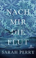 Nach mir die Flut Cover des Buches Nach mir die Flut (ISBN: 9783847906513)