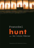 hunt oder Der totale Februar Cover des Buches hunt oder Der totale Februar (ISBN: 9783852528243)