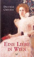 Eine Liebe in Wien Cover des Buches Eine Liebe in Wien (ISBN: 9783853262160)