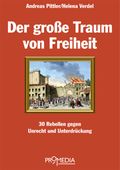 Der große Traum von Freiheit Cover des Buches Der große Traum von Freiheit (ISBN: 9783853713198)
