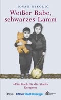 Weißer Rabe, schwarzes Lamm Cover des Buches Weißer Rabe, schwarzes Lamm (ISBN: 9783854356639)