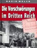 Die Verschwörungen im Dritten Reich Cover des Buches Die Verschwörungen im Dritten Reich (ISBN: 9783854921509)