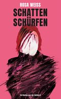 Schatten schürfen Cover des Buches Schatten schürfen (ISBN: 9783859905559)