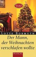 Der Mann der Weihnachten verschlafen wollte Cover des Buches Der Mann der Weihnachten verschlafen wollte (ISBN: 9783861228486)
