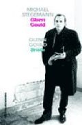 Glenn Gould. Leben und Werk & Briefe Cover des Buches Glenn Gould. Leben und Werk & Briefe (ISBN: 9783861506003)