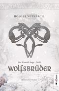 Die Eiswolf-Saga. Teil 3: Wolfsbrüder Cover des Buches Die Eiswolf-Saga. Teil 3: Wolfsbrüder (ISBN: null)