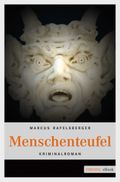 Menschenteufel Cover des Buches Menschenteufel (ISBN: 9783863581848)