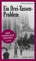 Ein Drei-Tassen-Problem Cover des Buches Ein Drei-Tassen-Problem (ISBN: 9783863585716)
