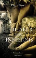 Liebhaber der Finsternis Cover des Buches Liebhaber der Finsternis (ISBN: 9783864430695)