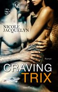 Craving Trix Cover des Buches Craving Trix (ISBN: 9783864438363)