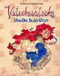 Katschawatscha und der blaue Welpe Cover des Buches Katschawatscha und der blaue Welpe (ISBN: 9783864686900)