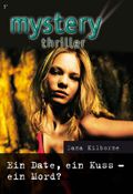 Ein Date, ein Kuss - ein Mord? (MYSTERY THRILLER 155) Cover des Buches Ein Date, ein Kuss - ein Mord? (MYSTERY THRILLER 155) (ISBN: 9783864946608)