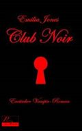 Club Noir: Erotischer Vampir-Roman Cover des Buches Club Noir: Erotischer Vampir-Roman (ISBN: 9783864950452)