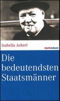 Die bedeutendsten Staatsmänner Cover des Buches Die bedeutendsten Staatsmänner (ISBN: 9783865399007)