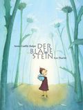 Der blaue Stein Cover des Buches Der blaue Stein (ISBN: 9783865661319)