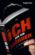 Ich bin ein Mörder Cover des Buches Ich bin ein Mörder (ISBN: null)